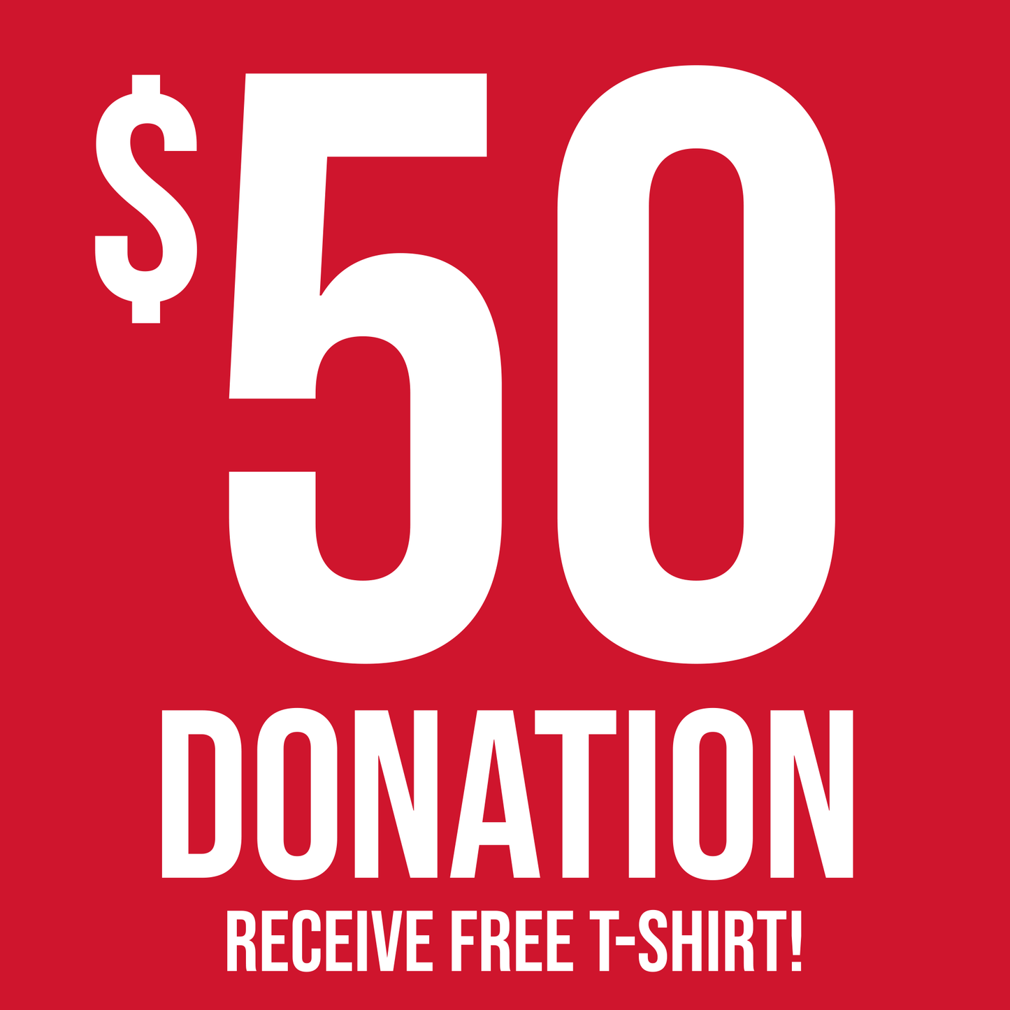 $50 Donation + Free T-Shirt